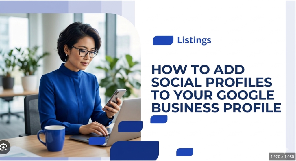 How to Add Social Media Links to Google Business Profile